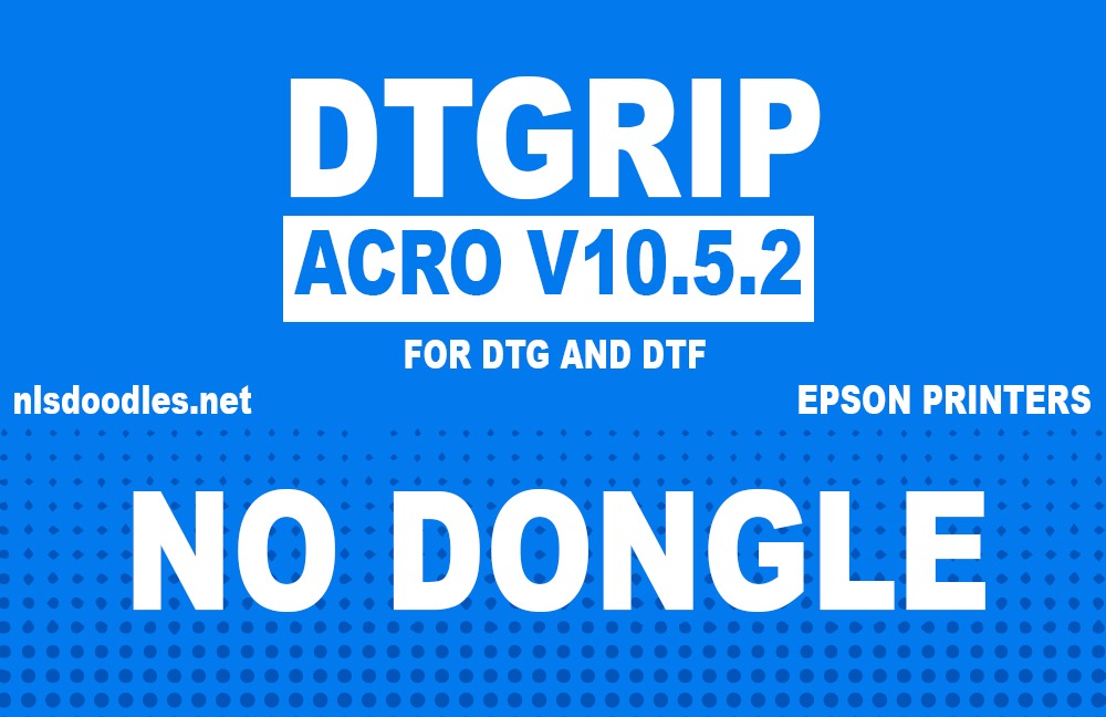 Acrorip 10.5.2 DTG and DTF Rip software-No USB Dongle