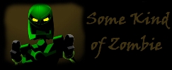 some_kind_of_zombie.jpg