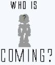 whoiscoming.png