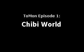 tomonepisode1chibiworld.gif