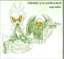 merely_a_servant.png