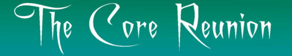 the_core_reunion_2.png