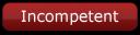 incompetent.png