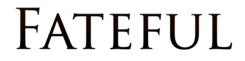 fateful.png