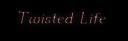 twisted_life.png