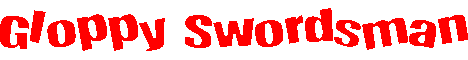 gloppyswordsmanssig.gif