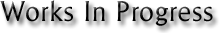 worksinprogress.png