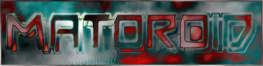 matoroidbanner.png