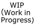 WIP