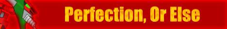 perfection_or_else.jpg