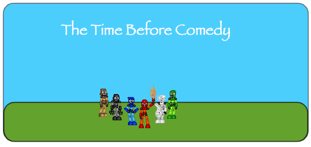 the_time_before_comedy.png