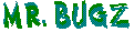 mr.bugz.gif