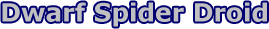 headerdwarfspiderdroid.gif
