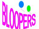 bloopers