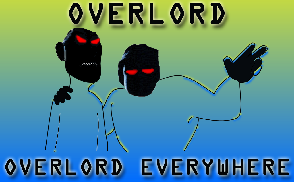 everywhereoverlord.png