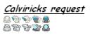 calviricks_request.png