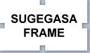 SugegasaFrame