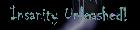 insanityunleashed.jpg