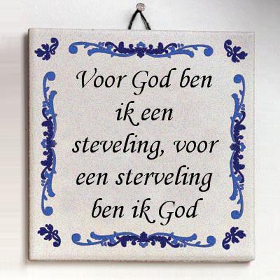 voorgodbenikeenstevelingvooreenstervelingbenikgod.jpg