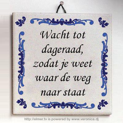wachttotdageraadzodatjeweetwaardewegnaarstaat.jpg