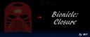 bionicleclosure.gif