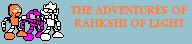theadventuresofrahkshioflightbanner.jpg