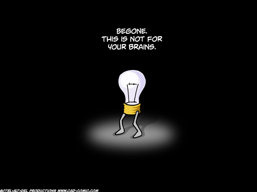 begone_this_is_not_for_your_brains.jpg