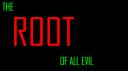 rootofallevil.png