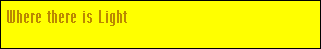 where_there_is_light....gif