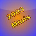 2003-Minis