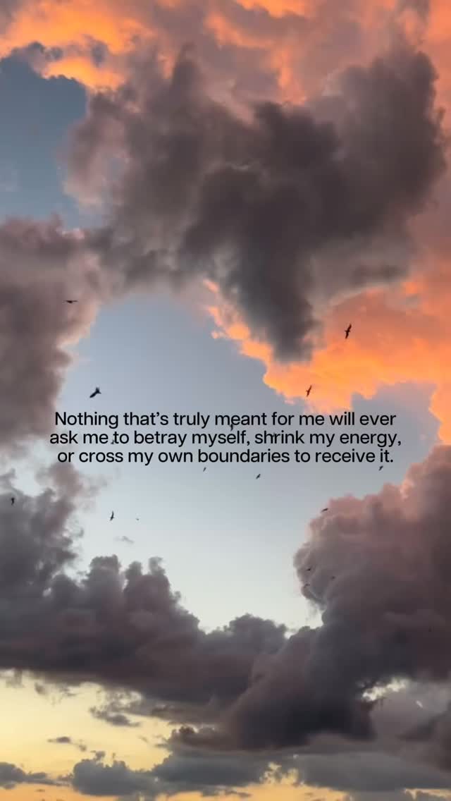 Nothing that’s truly meant for me will ever ask me to betray