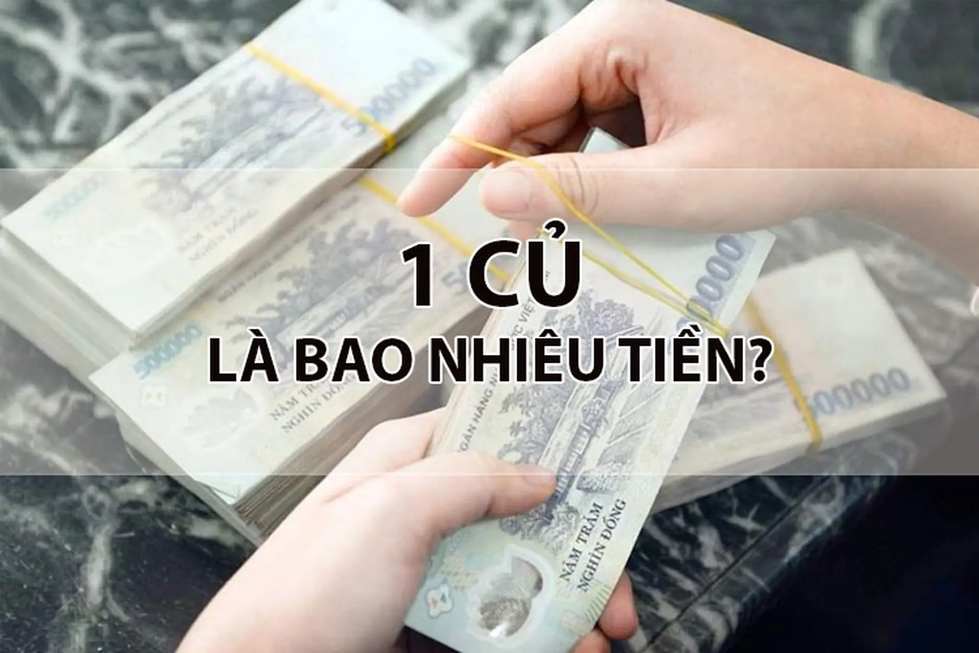 1 Củ Là Bao Nhiêu?