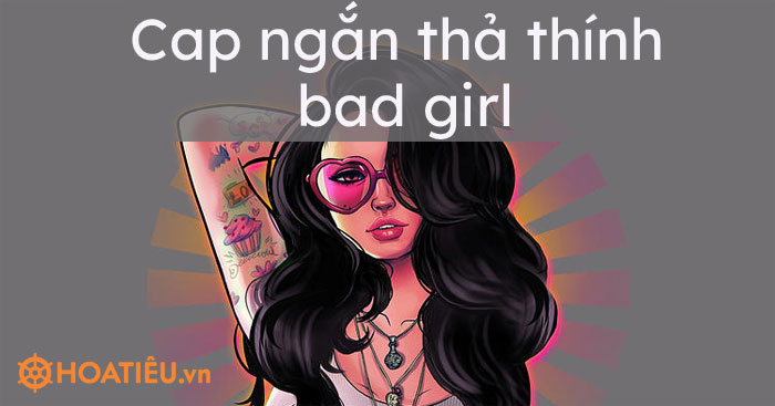 Thả Thính Kiểu Bad Girl Không Dấu: Hướng Dẫn Chi Tiết & Ví Dụ Hay Gallery 1