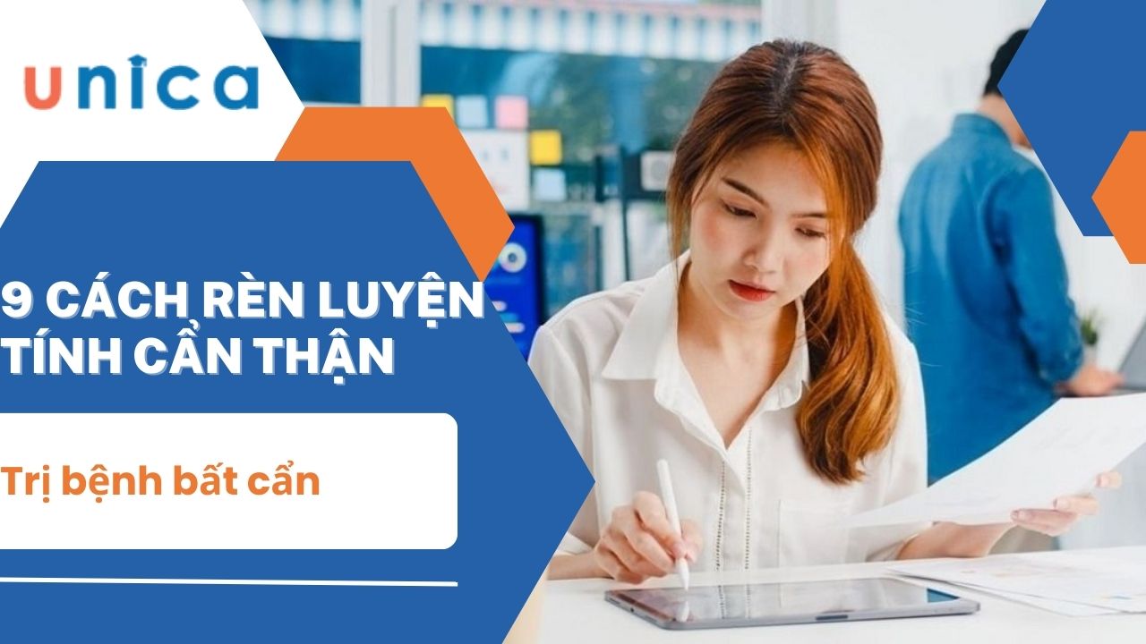 Cách Rèn Luyện Tính Cẩn Thận Gallery 1