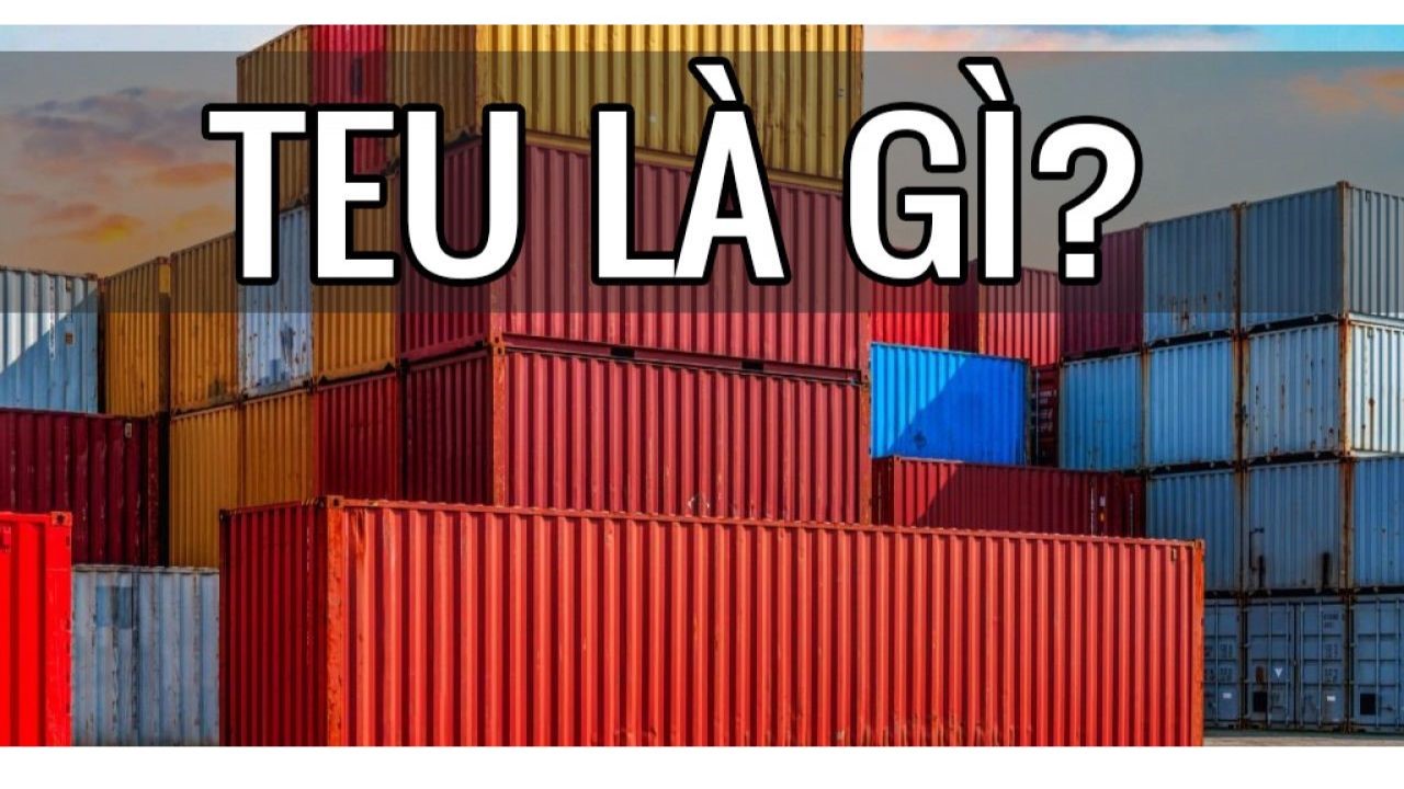1 TEU là gì?