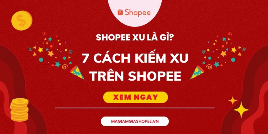 Cách Có Nhiều Xu Trên Shopee: Bí Quyết Tích Lũy Xu Siêu Tốc Gallery 1