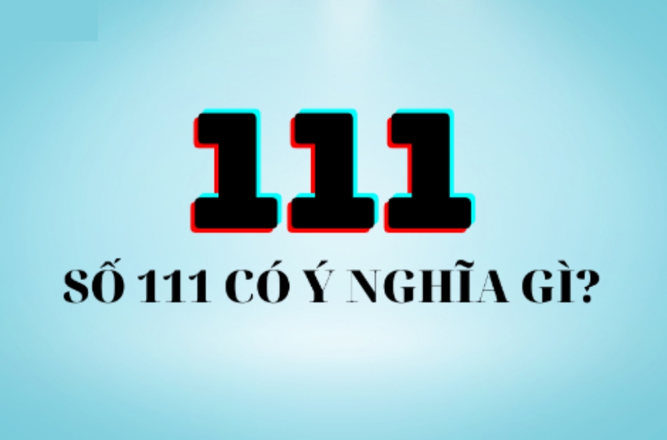 111 Ý Nghĩa Là Gì?