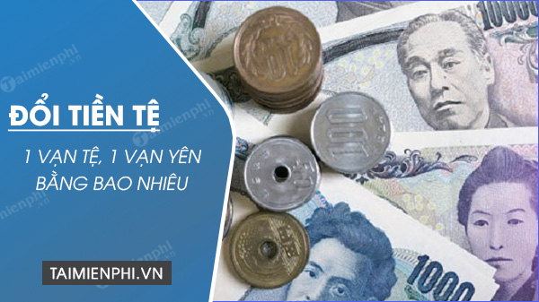 18 Vạn Yên Bằng Bao Nhiêu Tiền Việt? Gallery 2