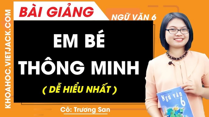 Em Bé Thông Minh: Bí Quyết Học Tốt Ngữ Văn Lớp 6 Gallery 2