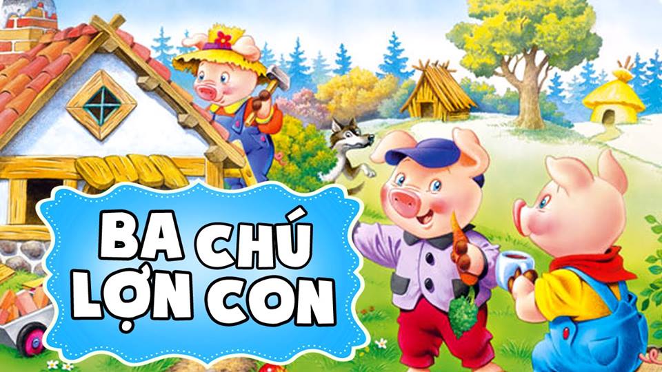 Ba Chú Lợn Con: Câu Chuyện Và Bài Học