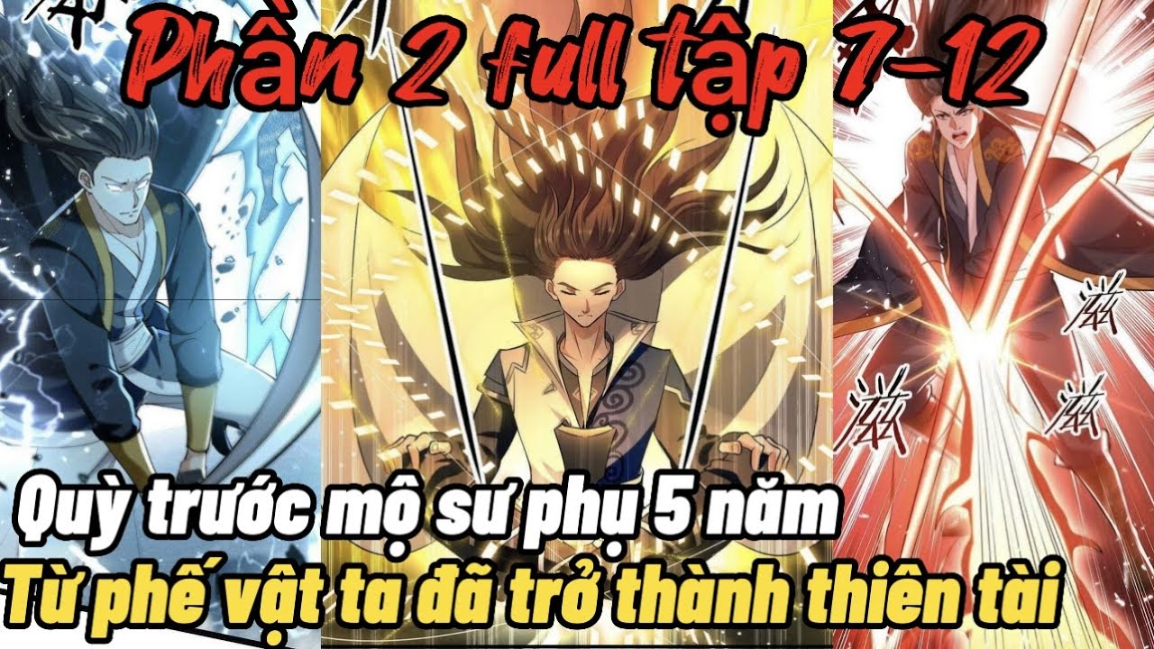 5 Năm Quỳ Trước Mộ Sư Phụ: Từ Phế Vật Ta Đã Thành Thiên Tài