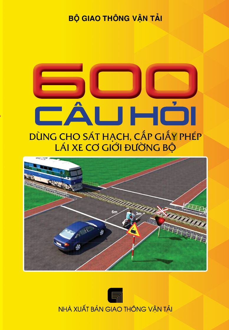 600 Câu Hỏi Luật Giao Thông Đường Bộ