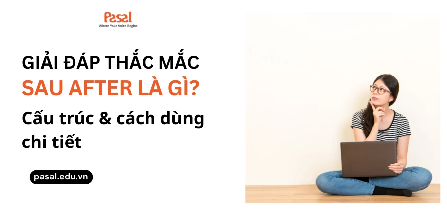 After Tiếng Việt Là Gì?