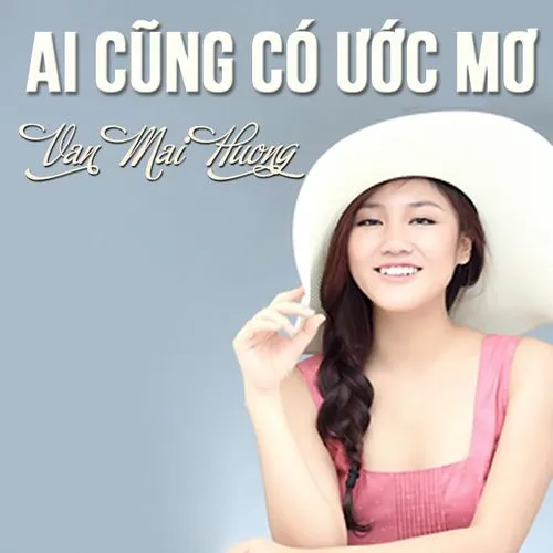 Ai cũng có ước mơ