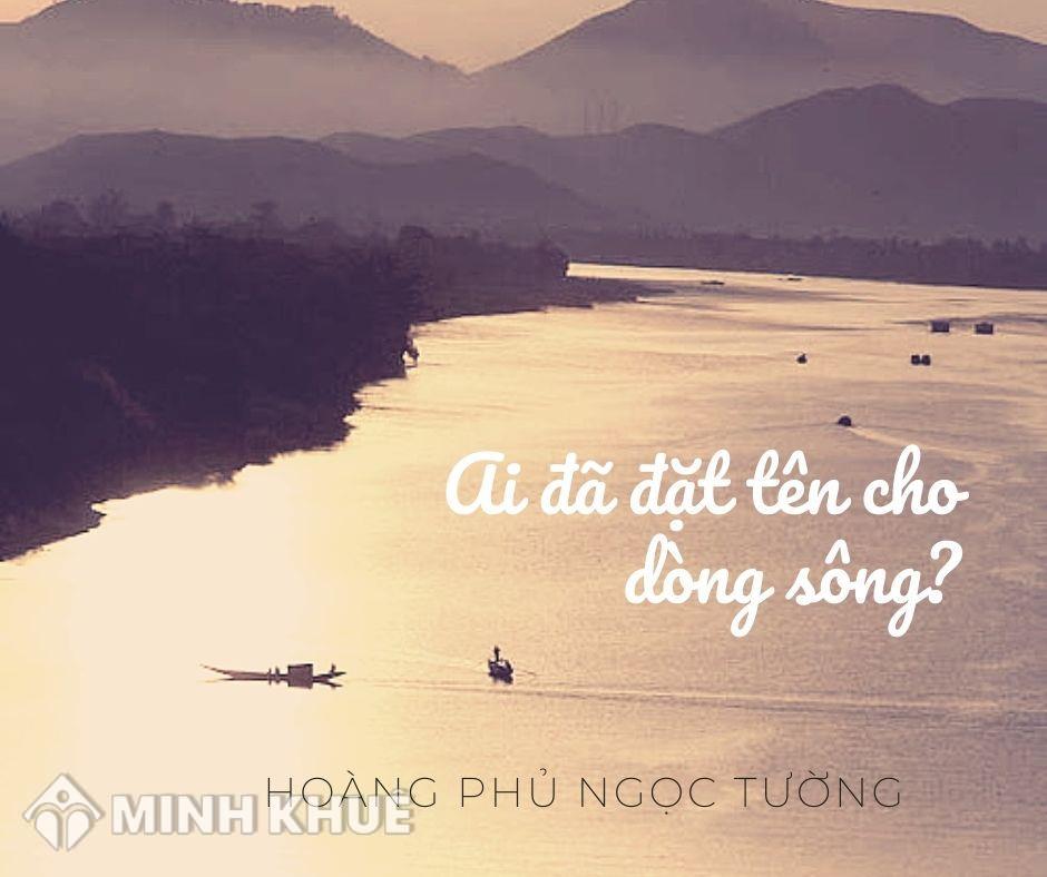 Ai đã đặt tên cho sông Hương?