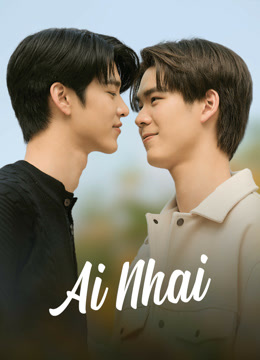 Ai Long Nhai The Series Tập Đặc Biệt: Thông Tin Chi Tiết
