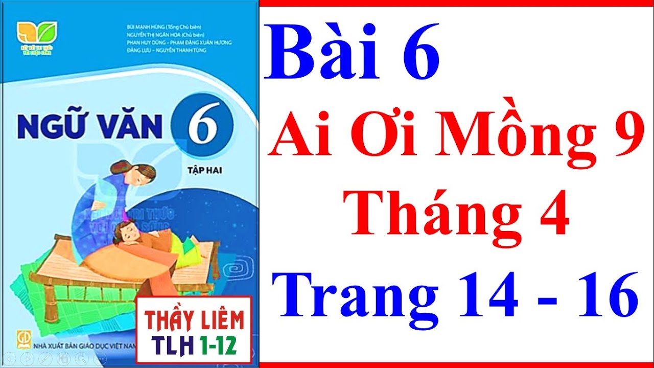 Ai ơi mồng 9 tháng 4 lớp 6