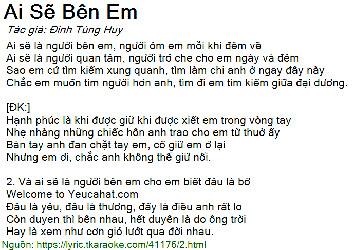 Ai sẽ là người bên em, người ôm em mỗi khi đêm về?