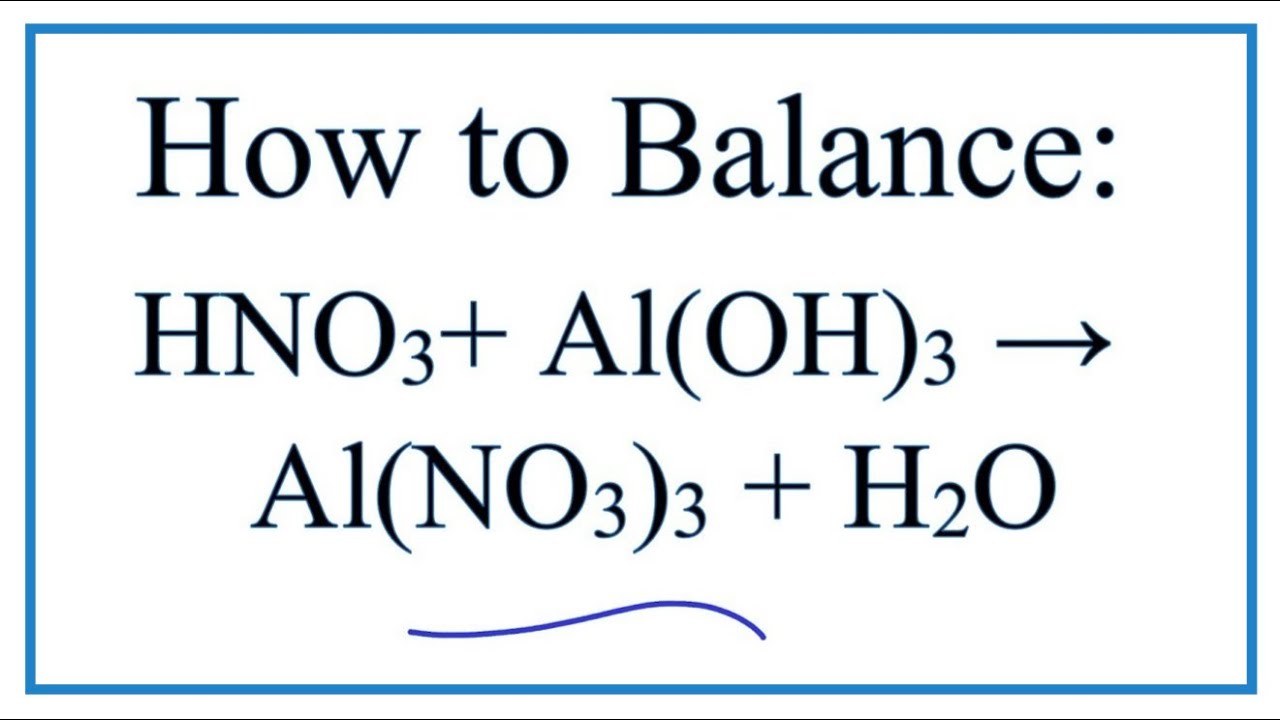 Phản ứng giữa Al(OH)3 và HNO3