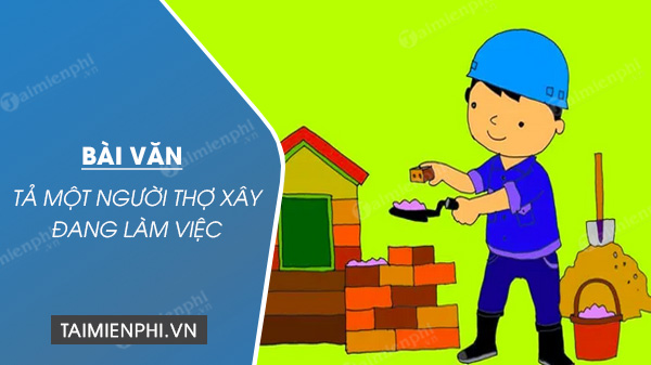 Tả bác thợ xây đang làm việc Gallery 2
